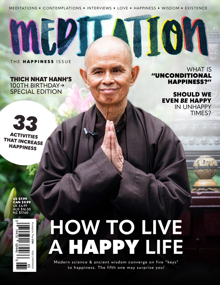 The Happiness Issue featuring Thich Nhat Hanh